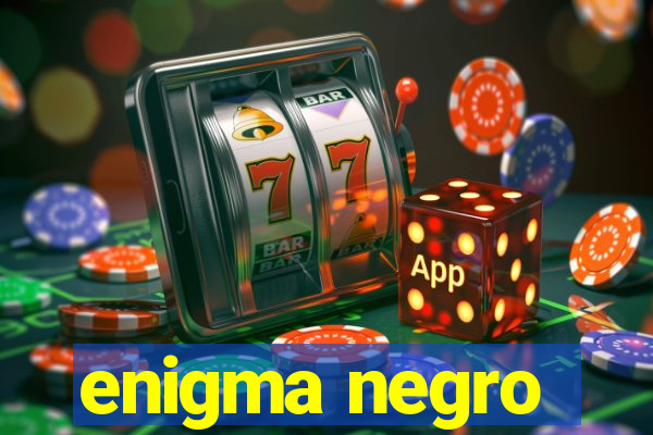 enigma negro